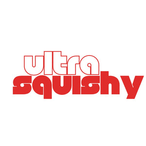 Ultra Squishy